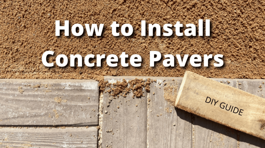 diy guide on how to install concrete pavers